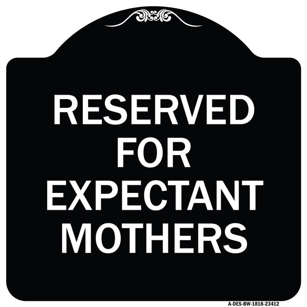 Signmission Reserved for Expectant Mothers Heavy-Gauge Aluminum Architectural Sign, 18" L, 18" H, BW-1818-23412 A-DES-BW-1818-23412